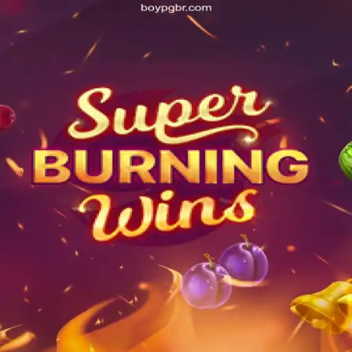 Experience the Thrill of SuperBurningWins at BOYPG: A Plataforma de Apostas #1 do Brasil
